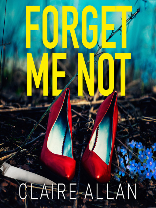 Title details for Forget Me Not by Claire Allan - Available